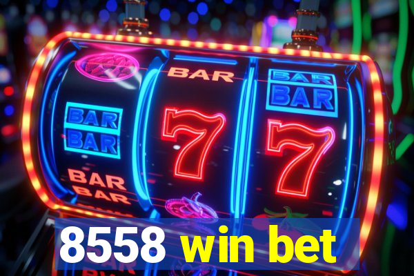 8558 win bet